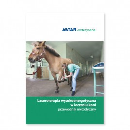Laseroterapia wysokoenergetyczna w leczeniu koni -przewodnik metodyczny