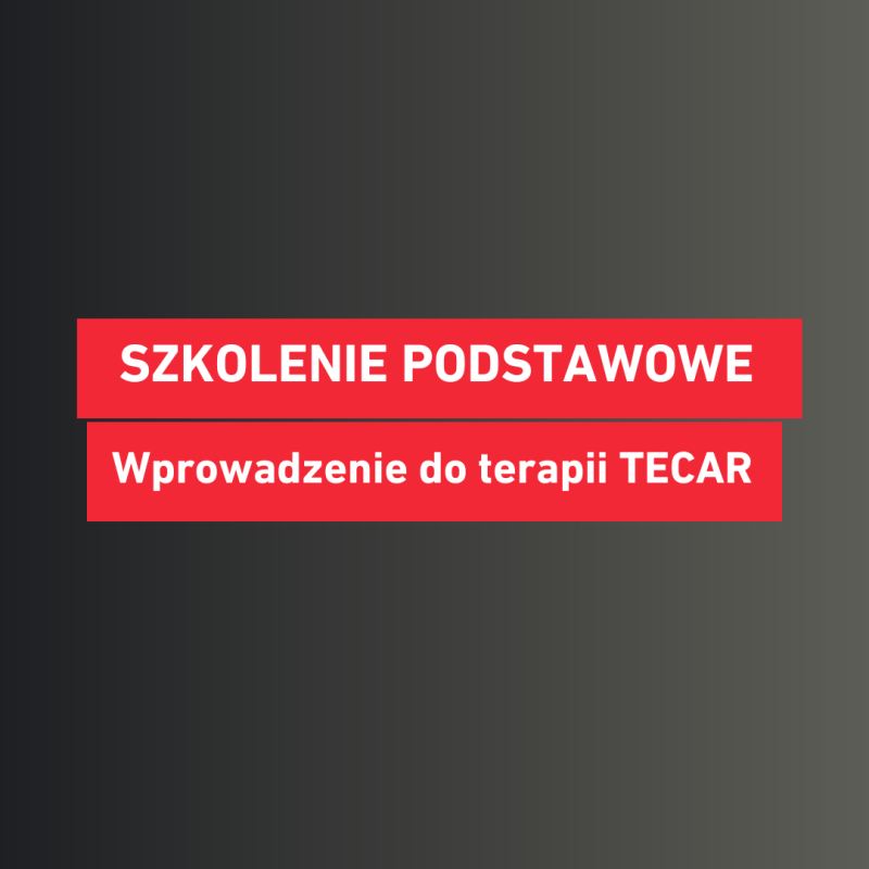 Szkolenie podstawowe: Wprowadzenie do terapii TECAR